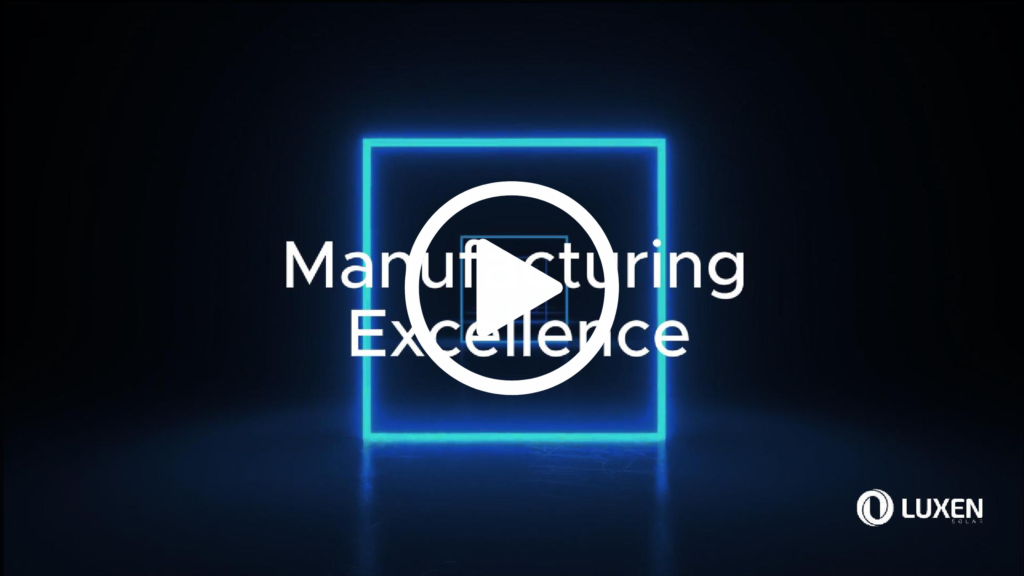 Blue neon square with the words “Manufacturing Excellence” in white, representing Luxen Solar’s focus on high-quality solar module production.